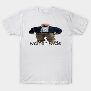 walter wide breaking bad walter white parody T-Shirt
